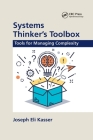 Systems Thinker's Toolbox: Tools for Managing Complexity Cover Image