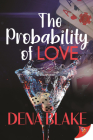 The Probability of Love By Dena Blake Cover Image