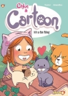 Chloe & Cartoon #2: It's a Cat Thing (Chloe & her cat #2) By Greg Tessier, Amandine Amandine (Illustrator) Cover Image