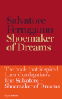 Shoemaker of Dreams: The Autobiography of Salvatore Ferragamo By Salvatore Ferragamo (Text by) Cover Image
