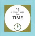 Time: Wrigley Book No.16 (Wrigley Books) By Denis Wrigley Cover Image