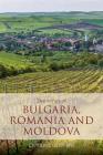 The wines of Bulgaria, Romania and Moldova (Classic Wine Library) By Caroline Gilby Cover Image