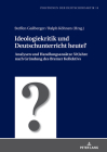 Ideologiekritik und Deutschunterricht heute?: Analysen und Handlungsansaetze 50 Jahre nach Gruendung des Bremer Kollektivs (Positionen Der Deutschdidaktik #14) By Christoph Bräuer (Other), Steffen Gailberger (Editor), Ralph Köhnen (Editor) Cover Image
