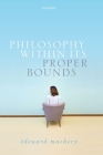 Philosophy Within Its Proper Bounds Cover Image