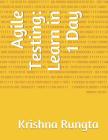 Agile Testing: Learn in 1 Day By Krishna Rungta Cover Image