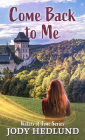 Come Back to Me By Jody Hedlund Cover Image