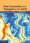 Heat Generation and Transport in the Earth By Claude Jaupart, Jean-Claude Mareschal Cover Image