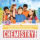 Chemistry for Kids Elements, Acid-Base Reactions and Metals Quiz Book for Kids Children's Questions & Answer Game Books By Dot Edu Cover Image