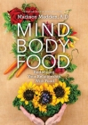 Mind Body Food: Redefining Your Relationship with Food By Madison Madden Cover Image