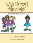 Why Doesn't Alicia Talk?: Understanding Autism Cover Image