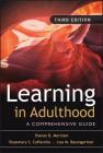 Learning in Adulthood: A Comprehensive Guide (Jossey-Bass Higher & Adult Education) Cover Image