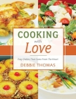 Cooking With Love: Easy Dishes That Come from the Heart Cover Image