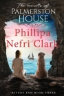The Secrets of Palmerston House By Phillipa Nefri Clark, Steam Power Studios (Illustrator) Cover Image