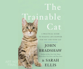 The Trainable Cat By John Bradshaw Cover Image