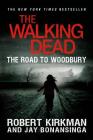 The Walking Dead: The Road to Woodbury (The Walking Dead Series #2) Cover Image