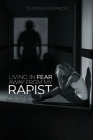 Living In Fear Away From My Rapist Cover Image