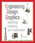 Engineering Design Graphics: Sketching, Modeling, and Visualization Cover Image