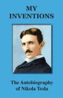 My Inventions: The Autobiography of Nikola Tesla Cover Image
