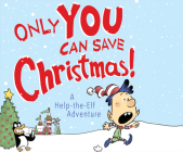 Only You Can Save Christmas!: A Help-The-Elf Adventure By Adam Wallace, Nick Podehl (Narrated by), Garth Bruner (Illustrator) Cover Image