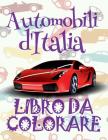 ✌ Automobili d'Italia ✍ Auto Libro da Colorare ✎: Libri da Colorare In Eta Prescolare ✍ Libri da Colorare per I Bambini In Eta By Kids Creative Italy Cover Image