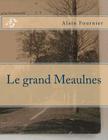 Le grand Meaulnes By G-Ph Ballin (Editor), Alain Fournier Cover Image