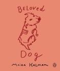 Beloved Dog By Maira Kalman Cover Image