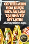 CÓ ThỂ Latin Hóa ĐƯỢc BỮa Ăn Làm TẠi Nhà TỪ MỸ Latin Cover Image