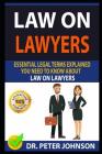 Law on Lawyers: Essential Legal Terms Explained You Need to Know about Law on Lawyers! Cover Image