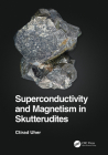 Superconductivity and Magnetism in Skutterudites By Ctirad Uher Cover Image
