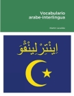 Vocabulario arabe-interlingua By Martin Lavallée Cover Image