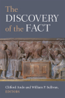 The Discovery of the Fact (Law And Society In The Ancient World) By Clifford Ando, William P. Sullivan Cover Image
