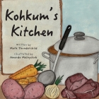 Kohkum's Kitchen By Mark Thunderchild, Amanda Melnychuk (Illustrator) Cover Image