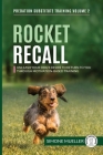 Rocket Recall: Unleash Your Dog's Desire to Return to you through Motivation-Based Training By Simone Mueller, Charlotte Garner (Contribution by), Päivi Kokko (Illustrator) Cover Image