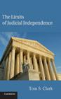 The Limits of Judicial Independence (Political Economy of Institutions and Decisions) Cover Image