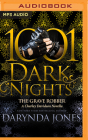 The Grave Robber: A Charley Davidson Novella (1001 Dark Nights) By Darynda Jones, Lorelei King (Read by) Cover Image