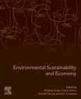 Environmental Sustainability and Economy By Pardeep Singh (Editor), Pramit Verma (Editor), Daniela Perrotti (Editor) Cover Image