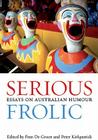 Serious Frolic: Essays on Australian Humour Cover Image