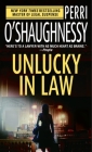 Unlucky in Law (Nina Reilly #10) By Perri O'Shaughnessy Cover Image