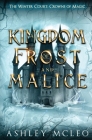 A Kingdom of Frost and Malice, The Winter Court Series, A Crowns of Magic Universe Series: A Crowns of Magic Universe Series Cover Image