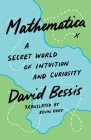 Mathematica: A Secret World of Intuition and Curiosity Cover Image