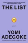The List: A Good Morning America Book Club Pick By Yomi Adegoke Cover Image