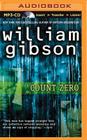 Count Zero (Sprawl Trilogy #2) By William Gibson, Jonathan Davis (Read by) Cover Image