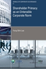 Shareholder Primacy as an Untenable Corporate Norm (Annals of Corporate Governance) Cover Image