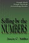 Selling by the Numbers By Jason C. Miller Cover Image