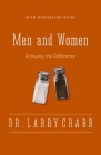 Men and Women: Enjoying the Difference By Larry Crabb Cover Image