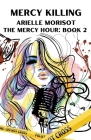 Mercy Killing By Arielle Morisot Cover Image