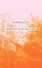 Barrington: A Memoir By Margaret Seven Wellman Cover Image