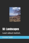 5e: Landscapes: Learn about realism. (Start Here) By Graeme Smith Cover Image