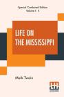Life On The Mississippi (Complete) By Mark Twain (Samuel Langhorne Clemens) Cover Image