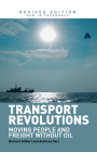 Transport Revolutions: Moving People and Freight Without Oil Cover Image